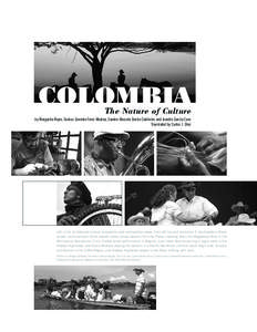 COLOMBIA The Nature of Culture by Margarita Reyes Suárez, Germán Ferro Medina, Sandra Marcela Durán Calderón, and Juanita García Caro Translated by Carlos I. Díaz