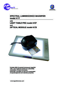 Certified Quality Management System SPECTRAL LUMINESCENCE MAGNIFIER model 4177 with