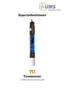 Expertenfunktionen  TS1 Tensiometer © UMS GmbH München, Version Februar 2007