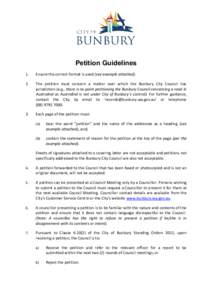 Petition Guidelines 1. Ensure the correct format is used (see example attached).  2.