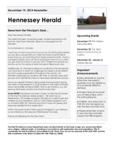 December 19, 2014 Newsletter  Hennessey Herald News from the Principal’s Desk… Dear Hennessey Families, This week has been an exciting week. Students received a visit