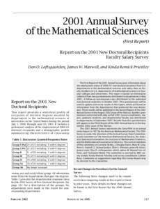 2001 Annual Survey of the Mathematical Sciences (First Report) Report on the 2001 New Doctoral Recipients Faculty Salary Survey Don O. Loftsgaarden, James W. Maxwell, and Kinda Remick Priestley