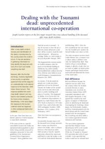 The Australian Journal of Emergency Management, Vol. 21 No. 2, May[removed]Dealing with the Tsunami dead: unprecedented international co-operation Joseph Scanlon reports on the first major research into cross-cultural hand