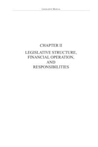 Legislative Manual  CHAPTER II LEGISLATIVE STRUCTURE, FINANCIAL OPERATION, AND