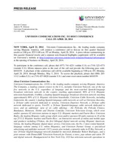 PRESS RELEASE  Investor Contact: Andrew W. Hobson Univision Communications Inc