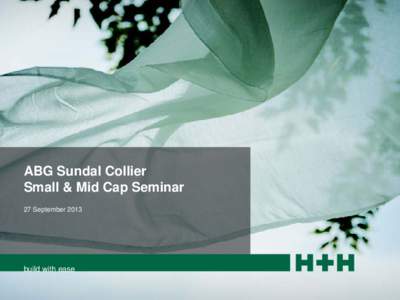 ABG Sundal Collier Small & Mid Cap Seminar 27 September 2013 build with ease