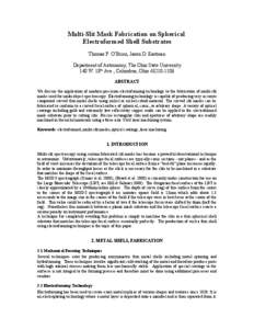 Multi-Slit Mask Fabrication on Spherical Electroformed Shell Substrates Thomas P. O’Brien, Jason D. Eastman Department of Astronomy, The Ohio State University 140 W. 18th Ave., Columbus, Ohio[removed]ABSTRACT