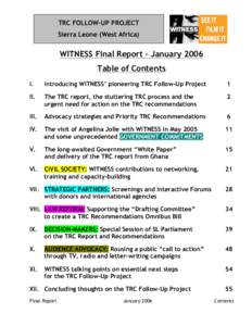 TRC FOLLOW-UP PROJECT Sierra Leone (West Africa) WITNESS Final Report – January 2006 Table of Contents I.