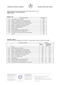 Deutsche Schule Lissabon  Escola Alemã de Lisboa Schulbus / Autocarro Escolar - Linie /Linha 4A – São João do Estoril / Estoril[removed]ab dem[removed]a partir de[removed]