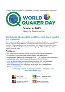 Join Friends all around the world for a joint day of worship and celebration. As the sun rises in each area of the world we want to remember that Quakers are worshiping through every time zone, celebrating our deep conne