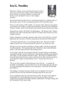 Ira G. Needles When Ira G. Needles arrived in the Waterloo region in 1925 to take a job as assistant sales manager at B.F. Goodrich, he hid