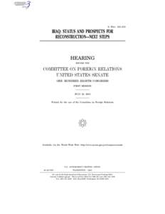 S. HRG. 108–219  IRAQ: STATUS AND PROSPECTS FOR RECONSTRUCTION—NEXT STEPS  HEARING