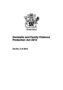 Queensland  Domestic and Family Violence Protection ActAct No. 5 of 2012