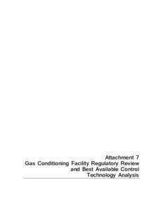 Attachment 7 Gas Conditioning Facility Regulatory Review and Best Available Control Technology Analysis  ALASKA STAND ALONE