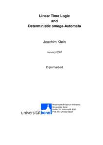 Linear Time Logic and Deterministic omega-Automata Joachim Klein January 2005