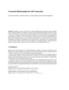 Constraint Relationships for Soft Constraints Alexander Schiendorfer, Jan-Philipp Stegh¨ofer, Alexander Knapp, Florian Nafz and Wolfgang Reif Abstract We introduce constraint relationships as a means to define qualitati