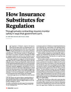 Insurance  How Insurance Substitutes for Regulation Through private contracting, insurers monitor