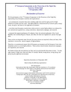 2 nd Europe an Sym posium on the Protec tion of the Nig ht Sky Lucer ne, Switzer land 7-8 September 2002 Declaration of Lucerne We the participants at the 2nd European Symposium on the Protection of the Night Sky