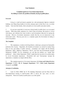 Case Summary Complaint against six Government departments for failing to resolve the problem of laundry drying in public places Foreword Living in a small and densely populated city with predominantly high-rise residenti