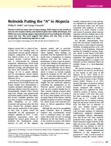 See related articles on pg 325 and 334  Retinoids Putting the ‘‘A’’ in Alopecia Phillip D. Holler1 and George Cotsarelis1 Vitamin A (vitA) has many roles in human biology. With respect to hair, knockout mice for 