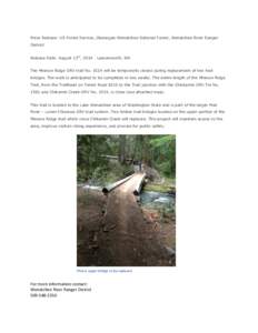 Press Release: US Forest Service, Okanogan-Wenatchee National Forest, Wenatchee River Ranger District Release Date: August 13th, 2014 Leavenworth, WA