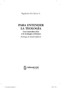 Rigoberto M. Gálvez A.  PARA ENTENDER LA TEOLOGÍA Una introducción a la teología cristiana
