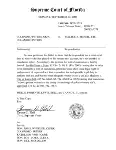 Supreme Court of Florida MONDAY, SEPTEMBER 22, 2008 CASE NO.: SC08-1218 Lower Tribunal No(s).: 1D08-271, 2007CA3271