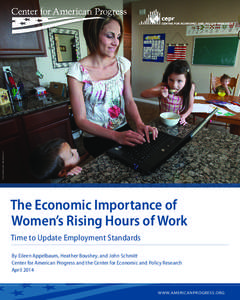 ASSOCIATED PRESS/RICH PEDRONCELLI The Economic Importance of Women’s Rising Hours of Work Time to Update Employment Standards