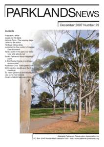 PARKLANDSNEWS December 2007 Number 29 Contents President’s letter Issues on the table Victoria Park—The ongoing saga