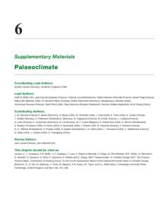 6 Supplementary Materials Palaeoclimate Coordinating Lead Authors: Eystein Jansen (Norway), Jonathan Overpeck (USA)