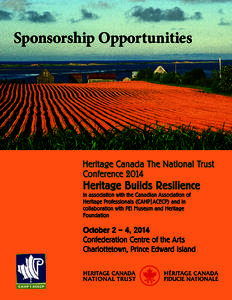 Photo: Tourism PEI/Jack Leclair  Sponsorship Opportunities Heritage Canada The National Trust Conference 2014