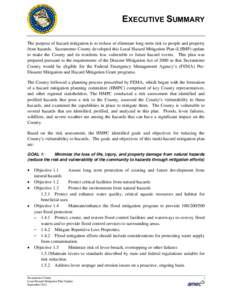 EXECUTIVE SUMMARY The purpose of hazard mitigation is to reduce or eliminate long-term risk to people and property from hazards. Sacramento County developed this Local Hazard Mitigation Plan (LHMP) update to make the Cou