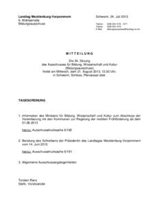 Landtag Mecklenburg-Vorpommern 6. Wahlperiode Bildungsausschuss Schwerin, 24. Juli 2013 Telefon: