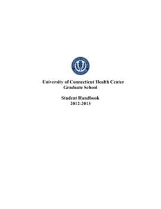 University of Connecticut Health Center Graduate School Student Handbook[removed]  Table of Contents