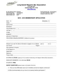 Long Island Hispanic Bar Association P.O. Box 577 Central Islip, NYwww.lihba.org Dr. Roy Aranda, Psy.D., (President) Frank Torres, Esq.