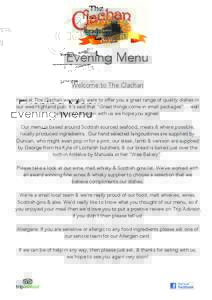   	
   Evening Menu Welcome to The Clachan Here at The Clachan we simply want to offer you a great range of quality dishes in