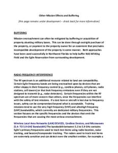 Other Mission Effects and Buffering [this page remains under development – check back for more information] BUFFERING Mission encroachment can often be mitigated by buffering or acquisition of property abutting militar