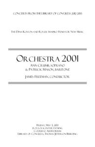 Concerts from the Library of CongressTHE DINA KOSTON AND ROGER SHAPIRO FUND FOR NEW MUSIC ORCHESTRA 2001 Ann Crumb, soprano