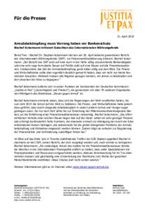 Für die Presse  21. April 2010 Armutsbekämpfung muss Vorrang haben vor Bankenschutz Bischof Ackermann kritisiert Gutachten des Internationalen Währungsfonds