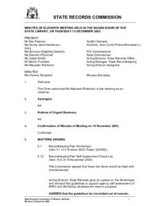 STATE RECORDS COMMISSION MINUTES OF ELEVENTH MEETING HELD IN THE BOARD ROOM OF THE STATE LIBRARY, ON THURSDAY 12 DECEMBER 2002 PRESENT: Mr Des Pearson Ms Kandy-Jane Henderson