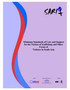 Minimum Standards of Care and Support for the Victims of Trafficking and Other Forms of Violence in South Asia  Funder