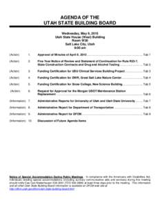 AGENDA OF THE UTAH STATE BUILDING BOARD Wednesday, May 6, 2015 Utah State House (West) Building Room W30 Salt Lake City, Utah