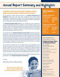 Annual Report Summary and Highlights Families Continue Saving for College and are Aided by Strong Stock Market Performance 2013 Snapshot