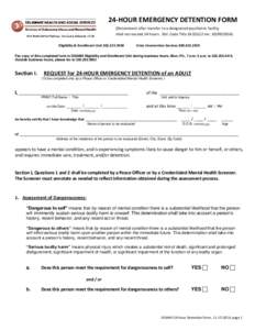 24-HOUR EMERGENCY DETENTION FORM (Detainment after transfer to a designated psychiatric facility shall not exceed 24 hours. Del. Code Title 16 §5122 rev[removed]Eligibility & Enrollment Unit[removed]Crisis In