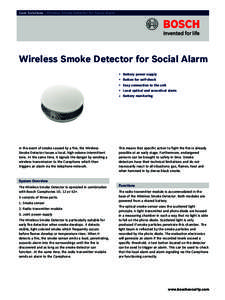 Care Solutions | Wireless Smoke Detector for Social Alarm  Wireless Smoke Detector for Social Alarm ▶ Battery power supply ▶ Button for self-check ▶ Easy connection to the unit