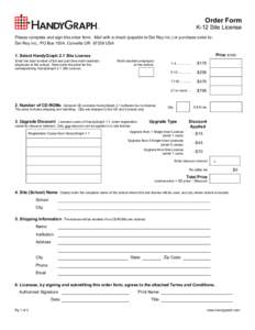 Order Form K-12 Site License Please complete and sign this order form. Mail with a check (payable to Del Rey Inc.) or purchase order to: Del Rey Inc., PO Box 1834, Corvallis ORUSA Price (USD)