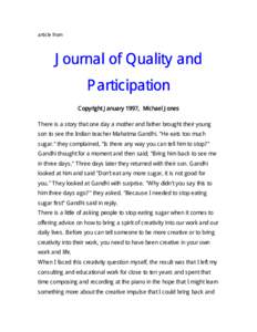 article from  Journal of Quality and Participation Copyright January 1997, Michael Jones There is a story that one day a mother and father brought their young