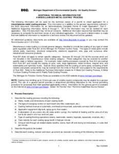 Michigan Department of Environmental Quality - Air Quality Division ADDITIONAL TECHNICAL INFORMATION FOR A MISCELLANEOUS METAL COATING 1 PROCESS The following information will be used for the technical review of a permit