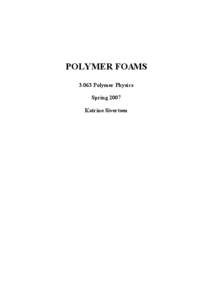 POLYMER FOAMS[removed]Polymer Physics
