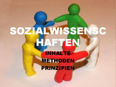 SOZIALWISSENSC HAFTEN INHALTE METHODEN PRINZIPIEN